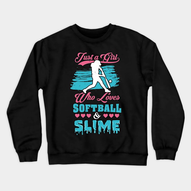 Softball And Slime Girls Sport Gift Crewneck Sweatshirt by Dolde08